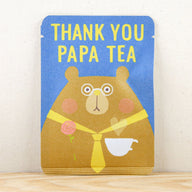 THANK YOU PAPA TEA